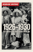 Headline Britons 1926-1930