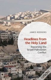 Headlines From The Holy Land