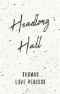 Headlong Hall - Preview