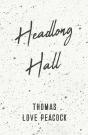 Headlong Hall - Preview