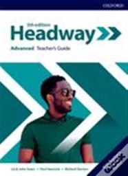 Headway: Advanced: Teacher'S Guide With Teacher'S Resource Center
