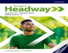 Headway: Beginner: Student'S Book B With Online Practice