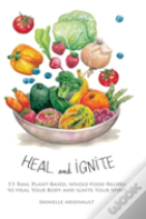 Heal And Ignite