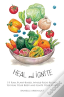 Heal And Ignite