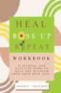 Heal. Boss Up. Repeat. - Preview