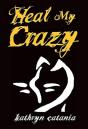 Heal My Crazy - Preview