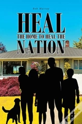 Heal The Home To Heal The Nation
