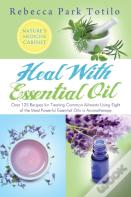Heal With Essential Oil
