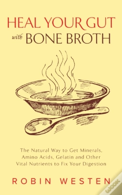 Capa do artigo Heal Your Gut With Bone Broth