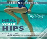 Heal Your Hips, Second Edition
