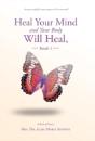 Heal Your Mind And Your Body Will Heal, Book 1 - Preview