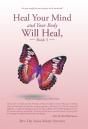 Heal Your Mind And Your Body Will Heal, Book 3 - Preview