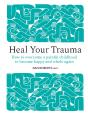 Heal Your Trauma - Preview