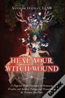 Heal Your Witch Wound