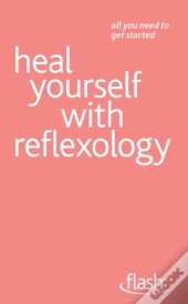 Heal Yourself With Reflexology: Flash