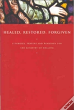 Capa do artigo Healed, Restored, Forgiven