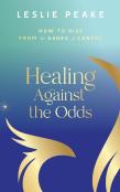 Healing Against The Odds