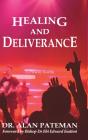 Healing And Deliverance, A Present Reality - Preview
