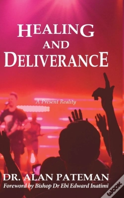 Capa do artigo Healing And Deliverance, A Present Reality