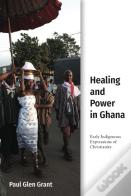 Healing And Power In Ghana
