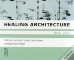 Capa do artigo Healing Architecture 2004-2017