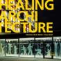 Healing Architecture - Preview