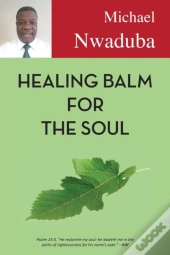 Healing Balm For The Soul