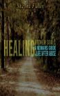 Healing Broken Souls: A Woman'S Guide To - Preview