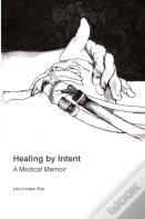 Healing By Intent