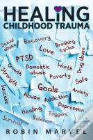 Healing Childhood Trauma