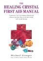 Healing Crystals First Aid Manual - Preview