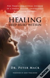 Healing Deep Hurt Within