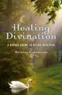 Healing Divination - A Native Guide To Being Intuitive - Preview