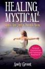 Healing & Mystical States Are Just A Breath Away: Personal Experiences With Holotropic Breathwork - Preview
