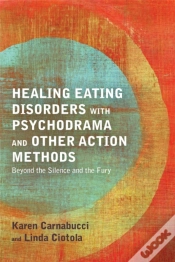 Capa do artigo Healing Eating Disorders With Psychodrama And Other Action Methods