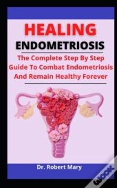 Healing Endometriosis