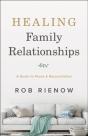 Healing Family Relationships Â€“ A Guide To Peace And Reconciliation - Preview