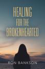 Healing For The Broken-Hearted - Preview