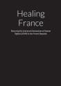 Healing France - Restoring The Universal - Preview