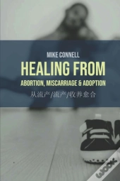Healing From Abortion, Miscarriage & Adoption