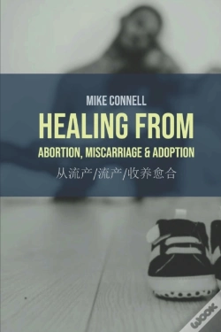 Capa do artigo Healing From Abortion, Miscarriage & Adoption