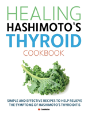 Healing Hashimoto'S Thyroid Cookbook - Preview