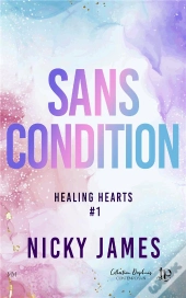 Healing Hearts Tome 1 : Sans Condition