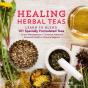 Healing Herbal Teas - Preview