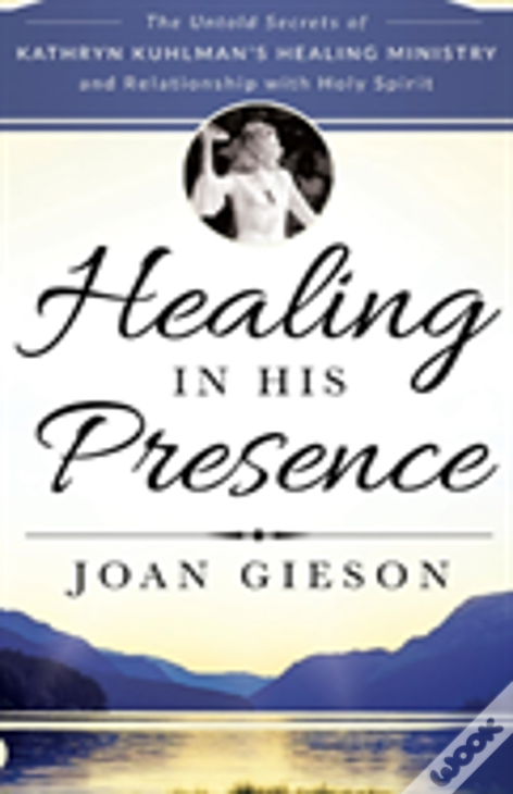 Healing In His Presence