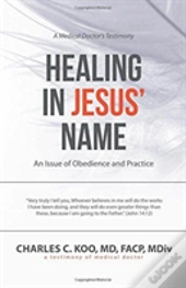 Healing In Jesus' Name
