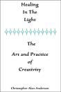 Healing In The Light & The Art And Practice Of Creativity - Preview