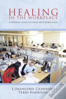 Healing In The Workplace