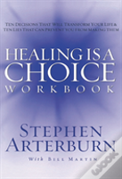 Healing Is A Choice Workbook