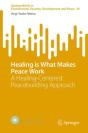 Healing Is What Makes Peace Work - Preview